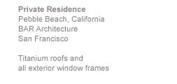 Private Residence  Pebble Beach, California
